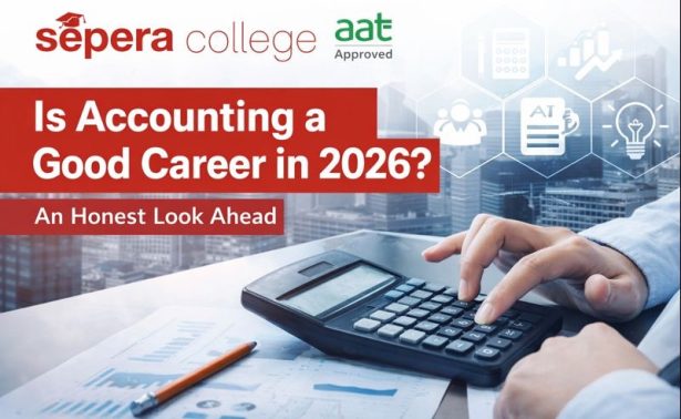 Is accounting a good career in 2026 – modern accounting career concept with financial analysis and Sepera College AAT Approved logo.
